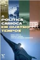 A política carioca em quatro tempos