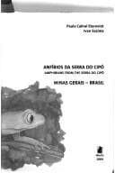 Anfíbios da Serra do Cipó, Minas Gerais, Brasil =: Amphibians from the Serra do Cipó, Minas Gerais, Brasil
