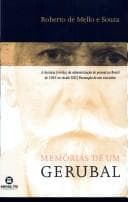 Memorias de um Gerubal : a historia (vivida) da administracao de pessoal no Brasil de 1945 ao seculo XXI : formacao de um executivo.