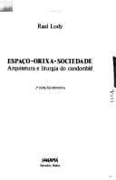 Espaço, orixá, sociedade: arquitetura e liturgia do candomblé