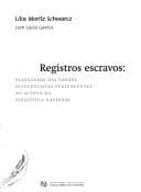 Registros escravos: repertório das fontes oitocentistas pertencentes ao acervo da Biblioteca Nacional