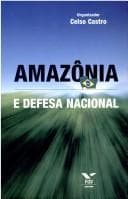 Amazonia: e defesa nacional
