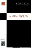 A vida escrita