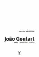 João Goulart: entre a memória e a história