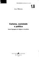 Carisma, sociedade e política: novas linguagens do religioso e do político
