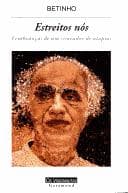 Estreitos nós: lembranças de um semeador de utopias