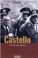 Castello: a marcha para a ditadura