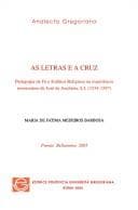 As letras e a cruz: pedagogia da fe e estetica religiosa na experiencia missionaria de Jose de Anchieta, S.I. (1534-1597)