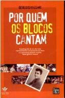 Por quem os blocos cantam