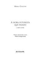 A hora futurista que passou: e outros escritos / Mário Guastini ; seleção, apresentação e notas Nelson Schapochnik.