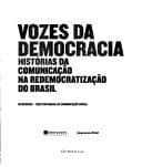 Vozes da democracia: histórias da comunicação na redemocratização do Brasil
