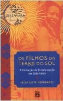 Os filhos da terra do sol: a formação do estado-nação em Cabo Verde