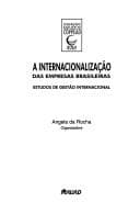 A internacionalização das empresas brasileiras: estudos de gestão internacional