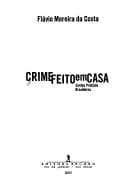 Crime feito em casa: contos policiais brasileiros