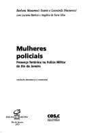 Mulheres policiais: presença feminina na Polícia Militar do Rio de Janeiro