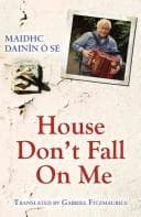 House don't fall on me