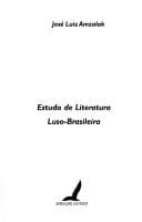 Estudo de literatura luso-brasileira: análises, resumos, notas explicativas e quadros cronológicos das obras