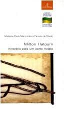 Milton Hatoum: itinerário para um certo relato