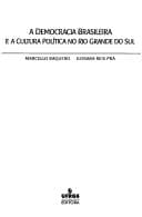 A democracia brasileira e a cultura política no Rio Grande do Sul