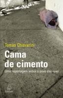 Cama de cimento: uma reportagem sobre o povo das ruas