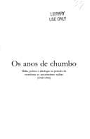 Os anos de chumbo: mídia, poética e ideologia no período de resistência ao autoritarismo militar, 1968-1985