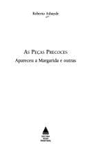 As peças precoces: Apareçeu a Margarida e outras