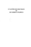 O vaivém dos discursos, ou, De nobres e plebeus