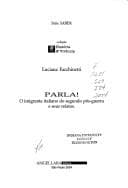 Parla!: o imigrante italiano do segundo pós-guerra e seus relatos