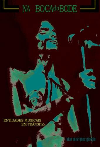 Na Boca do Bode : entidades musicais em transito.
