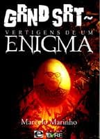 Grnd srt ~: vertigens de um enigma: vertigens de um enigma