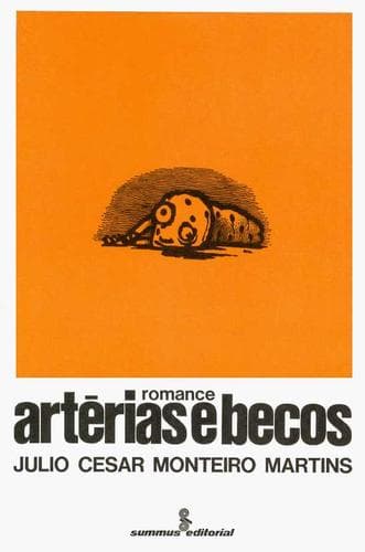 Artérias e becos: romance