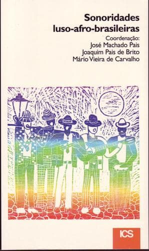 Sonoridades Luso-Afro-Brasileiras: [actas