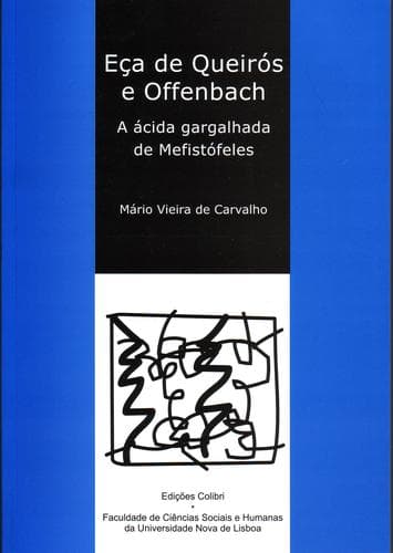 Eça de Queirós e Offenbach: A ácida gargalhada de Mefistófeles