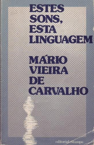 Estes sons, esta linguagem