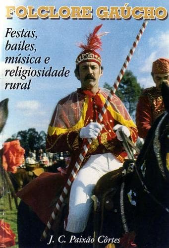 Folclore gaúcho: festas, bailes, música e religiosidade rural