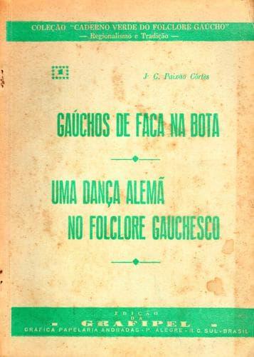 Gaúchos de faca na bota.: Uma dança alemã no folclore gauchesco