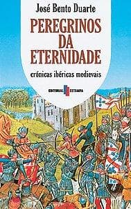 Peregrinos da eternidade: crónicas ibéricas medievais