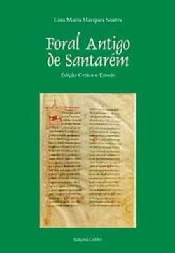 Foral antigo de Santarém: edição crítica e estudo