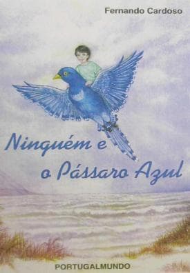 Ninguém e o Pássaro Azul