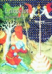 Lancelot: do mito feérico ao herói redentor