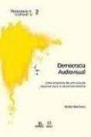 Democracia audiovisual: uma proposta de articulação regional para o desenvolvimento