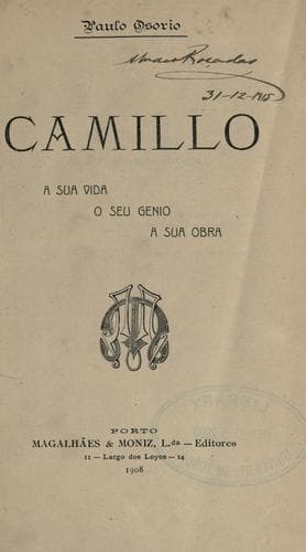 Camillo: a sua vida, o seu genio, a sua obra