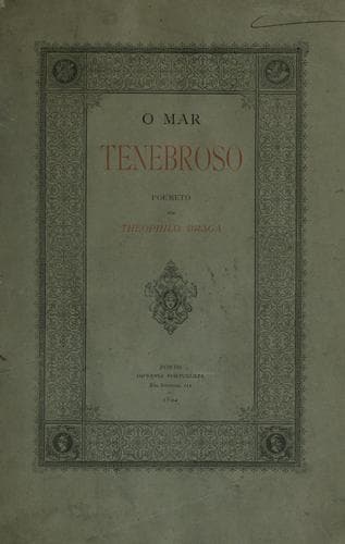 O mar tenebroso: poemato