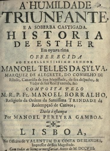 humildade triunfante, e a soberba castigada: Historia de Esther em oytava rima ...