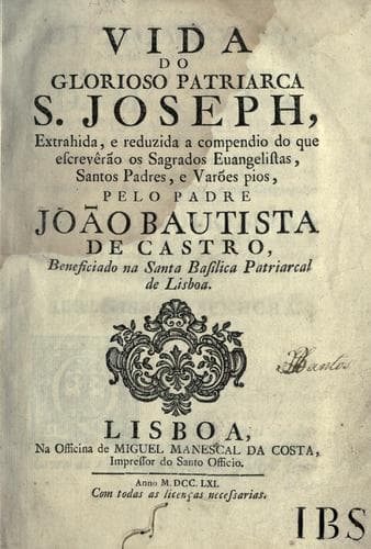 Vida do glorioso patriarca S. Joseph: extrahida, e reduzida a compendio do que escrevêrão os Sagrados Euangelistas, Santos Padres, e varões pios