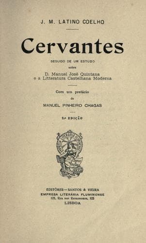 Cervantes: seguido de um estudo sobre D. Manuel José Quintana e a litteratura castelhana moderna