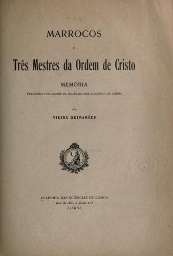 Marrocos e três mestres da Ordem de Cristo: memoria.