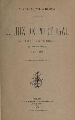 D. [i.e. Dom] Luiz de Portugal: neto do prior do crato.