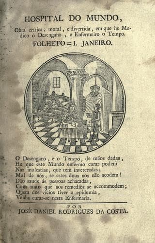 Hospital do mundo: obra critica, moral, e divertida, em que he medico o desengano, e enfermeiro o tempo : folheto I[-XII]