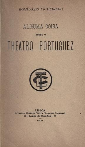 Alguma coisa sobre o theatro portuguez.
